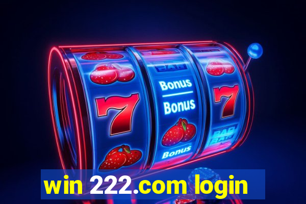 win 222.com login